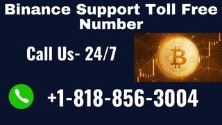 Binance  Support Toll Free Number +1-818-856-3004 Live USA