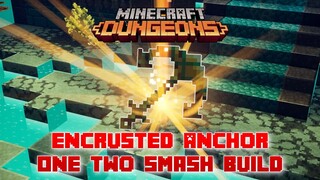 Encrusted Anchor One Two Smash Build, Smashing Like A Boss! Minecraft Dungeons