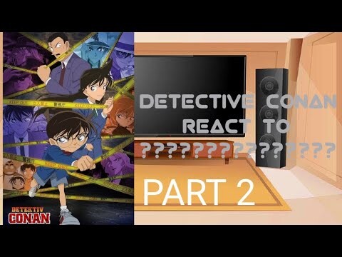 DETECTIVE CONAN REACT TO ||thanks for 700 subs||sorry if the video so so short||credits on desc||