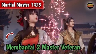 Martial Master 1425 ‼️Membantai 2 Master Veteran