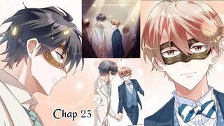 PHONG CẦU SỐ 8 |Tín Hiệu Bão~ CHAP 23: Tiên sinh, khiêu vũ không? ||truyện tranh đam mỹ |vườn trường