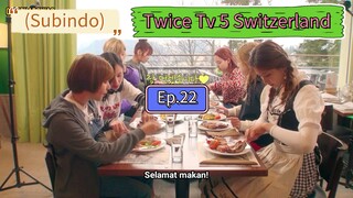 (Subindo) Twice Tv 5 Switzerland Ep.22