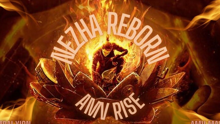 Nezha Reborn AMV เพิ่มขึ้น