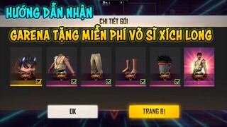 [Free Fire] Garena tặng miễn phí Võ Sĩ Xích Long + Balo , hướng dẫn nhận