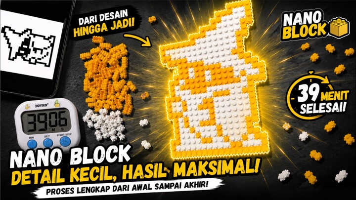 Nano Block Pixel Build | 39 Menit🔥