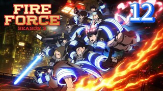 EP-12||Fire Force Season 03||ENG SUB