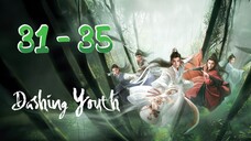 Dash⚔️ing Y0💚uth  Episode 31 - 35