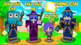 NẾU GIA ĐÌNH PHÙ THỦY MẠNH NHẤT PHONG CẬN CÓ CUỘC SỐNG TRONG MINECRAFT