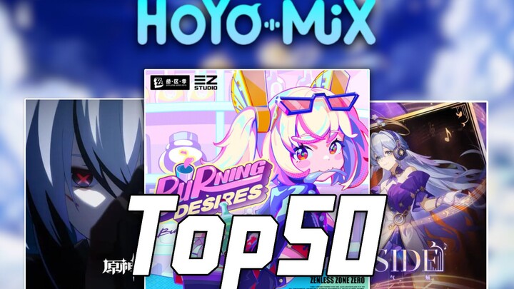 【top50】Thần tiên tỷ võ! 50 ca khúc hoyomix được yêu thích nhất năm 2024, trò chơi thì đổi mới liên t
