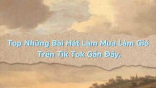 Những Bài Hát Nổi Trên Tik Tok