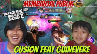 MEMBANTAI PUBLIK PAKAI GUSION FEAT GUINEVERE | Mobile Legends