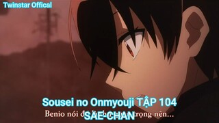 Sousei no Onmyouji TẬP 104-SAE-CHAN