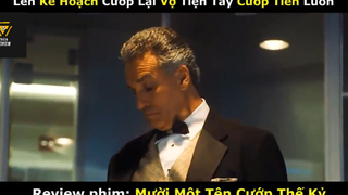 REVIEW PHIM : Mười một tên cướp (p2) #rvphimhanhdong