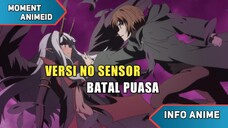 Jangan Menonton Anime Ini Versi No Sensor Bisa Batal Puasa!