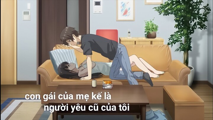 Tóm tắt anime: con gái của mẹ kế là người yêu cũ của tôi || Phần 1 ||Chú bé M