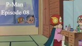 P-Man Episode 8 - Sosok Asli Pako (Subtitle Indonesia)