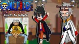 ðŸŒŠâ€¢ OnePiece D. Characters Reacts To Luffy! ||ONE PIECE REACTS|| No Repostâ€¢ðŸŒŠ