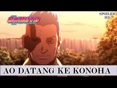 Boruto Episode 178 | Kedatangan AO Dari Kirigakure Ke Konoha Menceritakan Rahasia Dia Bisa Selamat !