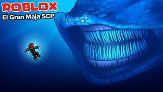 Roblox : El Gran Maja SCP 🐟 ปีศาจยักษ์ใต้น้ำ ฝันร้ายแห่งท้องทะเล !!!