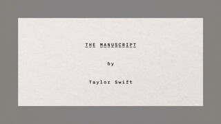 Taylor Swift - The Manuscript (Official Lyric Video)