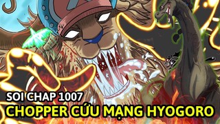 [Soi Chap 1007] CHOPPER Cứu Mạng HYOGORO -  Cửu Hồng Bao Tỉnh Dậy - Hawkin Tới Bảo Khố?