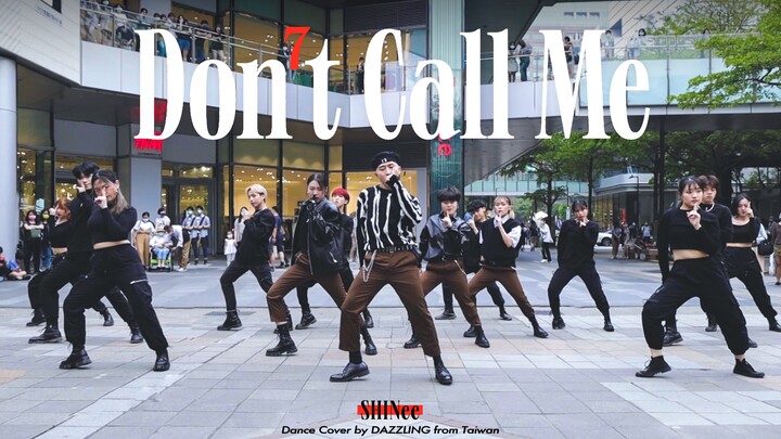 [韓舞翻跳] SHINee _ Don't Call Me Dance Cover by DAZZLING from Taiwan
