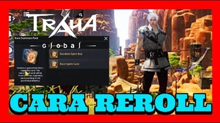 GUiDE REROLL GACHA LEGENDARY CARD - TRAHA GLOBAL MMORPG ( MOBiLE PC )