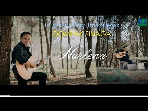 DOMPAK SINAGA - NURLENA//Country Pop Indonesia (Official Video)