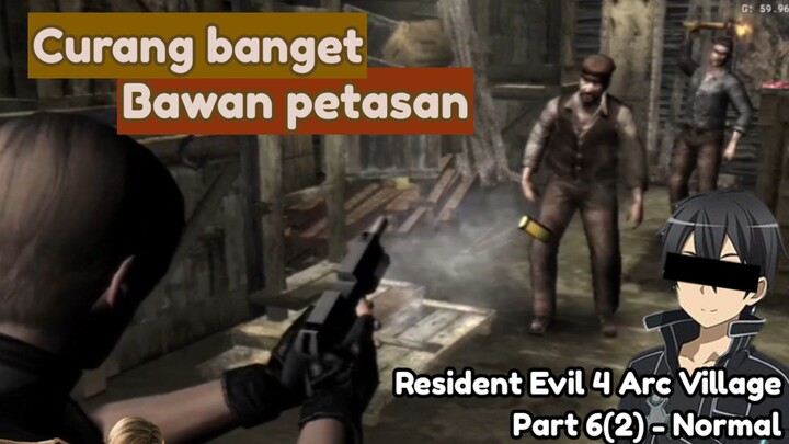 【RESIDENT EVIL 4】Udah Dikeroyok, Dilempar Petasan | Gameplay Resident Evil 4 Arc Village #Part6 (2)