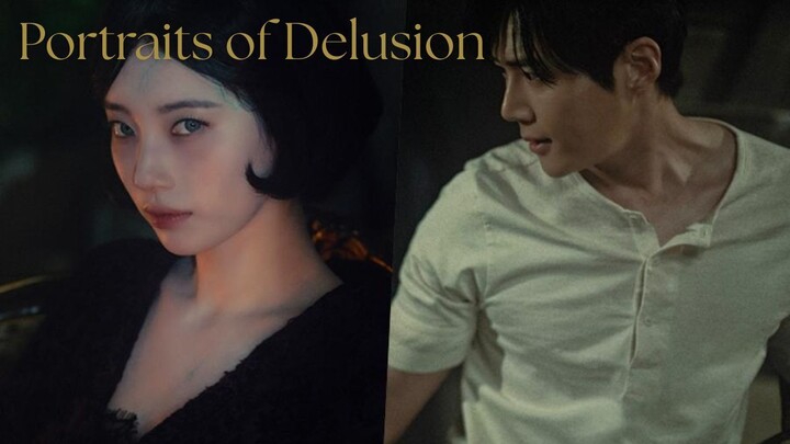 Portraits of Delusion (2026) Drama Bae Suzy Terbaru