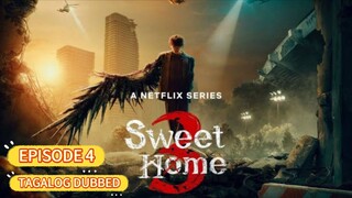 Sweet Home Season 3 Episode 4 Tagalog Dubbed