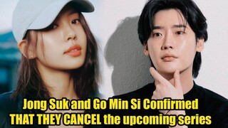 Lee Jong Suk & Go Min Si Cancel Participation in NEW DRAMA Drama 'I'm Against My Romance'