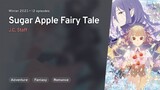 Episode 1|Sugar Apple Fairy Tale | Subtitle Indonesia