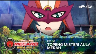 Turning Mecard Bbasha RTV : Topeng Misteri Aula Merah (Episode 30)