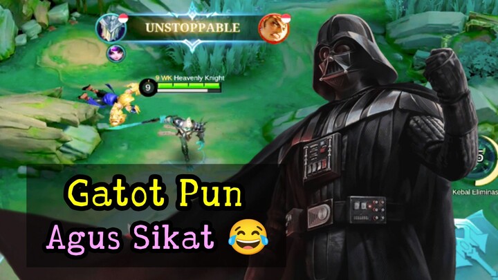 Gatot Pun Agus Sikat