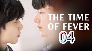 🇰🇷EP. 4 THE TIME OF FEVER (2024) | ENG SUB | HD 1080P | BL/Drama/Romance