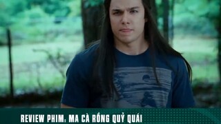 REVIEW PHIM: “ MA CÀ RỒNG QUỶ QUÁI “ ( Phần 3 ) #reviewphimhaynhat