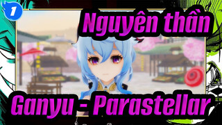 [Nguyên thần /MMD] Ganyu - Parastellar_1