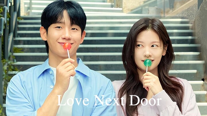 Love Next Door Episode2 [Eng Sub] Full Episode