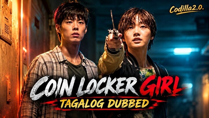 Coin Locker Girl Full Movie Tagalog Dubbed