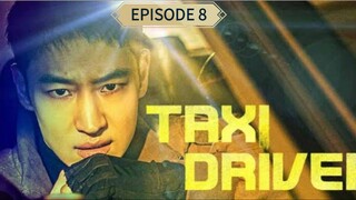 TAXI DRIVER EPISODE 8 FULL HD