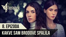 Kakve sam brodove spalila - 8. Epizoda sa prevodom(KRAJ SERIJE)