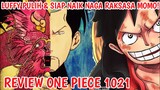 REVIEW OP 1021 - GILA! KEKUATAN DAHSYAT NAGA RAKSASA MOMO & HYBRID FORMNYA! LUFFY SIAP LAWAN KAIDO