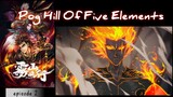 Pog Hill Of Five Elements episode 2