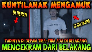 🔴 383- KUNTILANAK MENGAMUK MENCEKRAM DARI BELAKANG