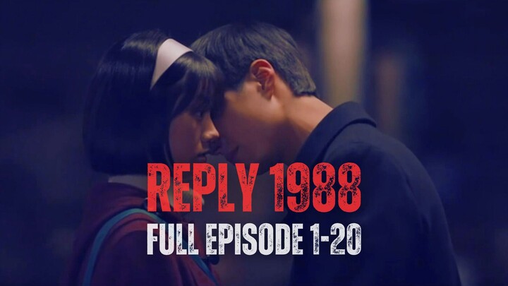Rᴇᴘʟʏ 1988 | Fᴜʟʟ Eᴘɪsᴏᴅᴇ 1–20