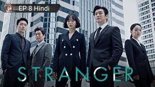 Stranger EP 8 Hindi Dubbed 💝💝💝