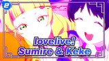 [lovelive!] The Bond Between Sumire & Keke_2