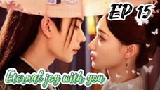 [ENG] EP 15 Eternal joy with you