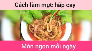 Làm mực hấp cay
